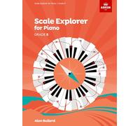 Scale Explorer for Piano, Grade 5 (ABRSM Scales & Arpeggios)