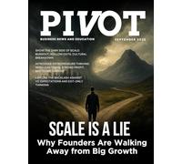 Scale Is a Lie: Why Founders Are Walking Away from Big Growth