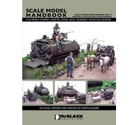 Scale Model Handbook - Scale Modelling Manual Vol17 - Creating a super detailed Vietnam Diorama
