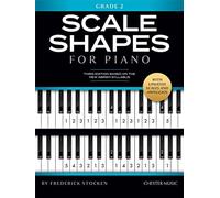 Scale Shapes For Piano - Grade 2. 3rd Edition