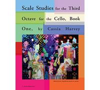 Scale Studies for the Third Octave for the Cello, Book One