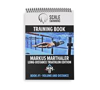 Scale Swimming Waterproof Triathlon Training Book: Swim Workouts for Triathletes to build Technique, Strength and Endurance in a Binder (Markus Marthaler Edition)