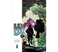 Black Science Volume 4: Godworld