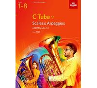 Scales and Arpeggios for C Tuba (bass clef), ABRSM Grades 1-8, from 2023