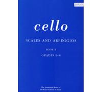 Scales and Arpeggios for Cello Grades 6-8