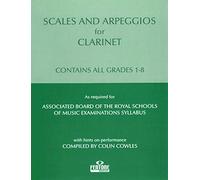 Scales and Arpeggios for Clarinet (ABRSM) Grades 1-8, compiled by Colin Cowles