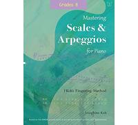 Scales and Arpeggios for Piano Grade 8.