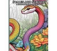 Scales and Serenity: A Snake Lover’s Coloring Book
