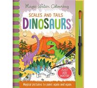 Scales and Tails - Dinosaurs, Mess Free Activity Book (Magic Water Colouring)