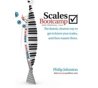 Scales Bootcamp: The fastest, clearest way to get to know your scales, and then master them.
