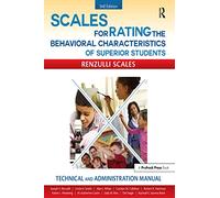 Scales for Rating the Behavioral Characteristics of Superior Students: Technical and Administration Manual