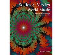 Scales & Modes of World Music: A Scale-Mode-Chord Matrix Containing 252 Musical Scales