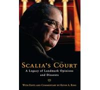 Scalia's Court: A Legacy of Landmark Opinions and Dissents