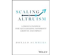 Scaling Altruism: A Proven Pathway for Accelerating Nonprofit Growth and Impact