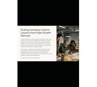 Scaling Company Culture: Lessons from High-Growth Startups
