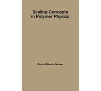 Scaling Concepts in Polymer Physics