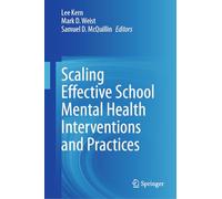 Scaling Effective School Mental Health Interventions and Practices