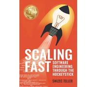 Scaling Fast: Software Engineering Through the Hockeystick
