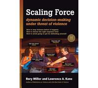 Scaling Force : Dynamic Decision Making Under Threat of Violence