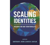 Scaling Identities: Nationalism and Territoriality