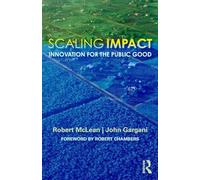 Scaling Impact: Innovation for the Public Good
