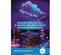 Scaling Intelligence: AI Agents and Their Impact on Cloud Operations