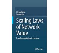 Scaling Laws of Network Value: From Communication to Learning