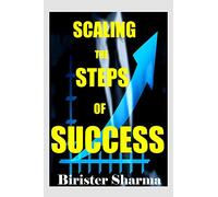 SCALING THE STEPS OF SUCCESS…