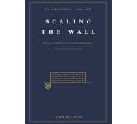 Scaling the Wall: A Survey of the Riemann Wall, and the Walls Beside It: 3 (THE PRIMES TRILOGY)