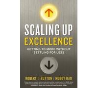 Scaling up Excellence by Hayagreeva Rao (6-Feb-2014) Paperback