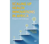 Scaling Up Health Innovations in Africa : Prospects and Challenges