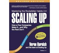 Scaling Up (Revised 2025): How a Few Companies Make It...and Why the Rest Don't