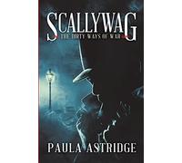 Scallywag: The Dirty Ways of War