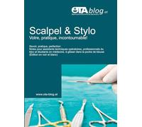 Scalpel et Stylo - Compact, pratique, indispensable!: Savoir, pratique, perfection : Notes pour assistants techniques opératoires, professionnels du ... de la blouse. (Édition en noir et blanc)