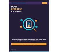 Scam Detective for Seniors: 100 New Large-Print Real-World Challenges to Spot Impersonation, Phone, Text, Email, Banking, Shopping, Social Media, Investment, Tech Support, and AI Scams