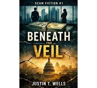 Scam Fiction #1: Beneath the Veil