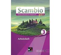 Scambio plus 3 Arbeitsheft: Unterrichtswerk fur, Paola-Bernabei, Bernhofer, .