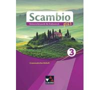 Scambio plus 3 Grammatisches Beiheft: Unterrich, Stenzenberger, Bernhofer.