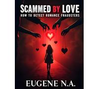 Scammed by Love: How to Detect Romance Fraudsters