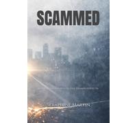 SCAMMED: La historia interna de una trampa perfecta