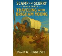 Scamp and Scurry Adventures: Traveling with Brigham Young