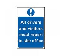 Scan 4002 All Drivers And Visitors Must Report To Site Office - Pvc Sign 400 X 600Mm