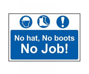 Scan 4009 No Hat No Boots No Job! - Pvc Sign 600 X 400Mm