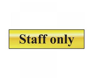 Scan 6013 Staff Only - Polished Brass Effect 200 X 50Mm