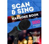 Scan & Sing Karaoke Book: 500 Scannable Songs! (Scan & Sing Karaoke Books)