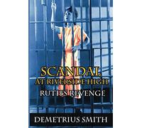 Scandal at Riverside High: Ruth's Revenge