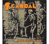 SCANDAL - SOME STILL DANCE (CLEAR ORANGE W/BLACK/GREY SPLASH VINYL) [VINYL]