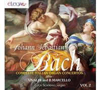Scandali Luca - Complete Italian Organ Concertos After Vivaldi and B. Marcello Vol.2