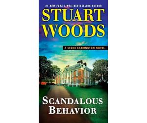Scandalous Behavior: 36 (Stone Barrington Novel)