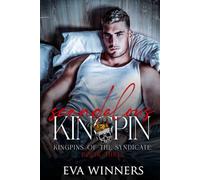 Scandalous Kingpin: A Dark Mafia Romance: 3 (Kingpins of the Syndicate)